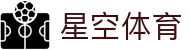 星空体育APP下载官方版 - 畅享全球热门体育直播